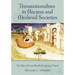 Transnationalism in Ancient and Medieval Societies: The Role of Cross-Border Trade and Travel