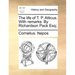 The Life of T. P. Atticus. with Remarks. by Richardson Pack Esq;