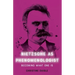 Nietzsche as Phenomenologist