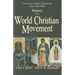 History of the World Christian Movement, Vol. 2: Modern Christianity from 1454-1800