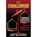 The Challenge: Dare to Weigh the Evidence!