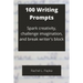 100 Writing Prompts: Spark creativity, challenge imagination, and break writer's block