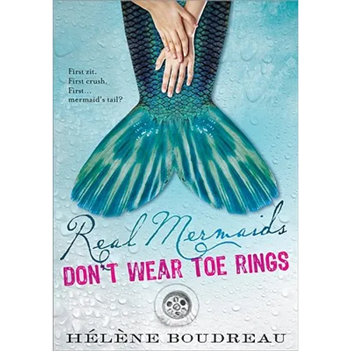 Real Mermaids Don't Wear Toe Rings