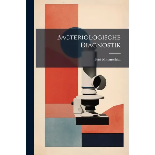 Bacteriologische Diagnostik