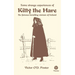 Some Strange Experiences of Kitty the Hare: The Famous Travelling Woman of Ireland