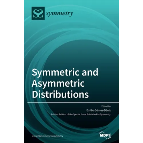 Symmetric and Asymmetric Distributions: Theoretical Developments and Applications