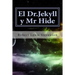 El Dr.Jekyll y Mr Hide