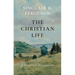 The Christian Life: A Doctrinal Introduction