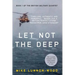 Let Not the Deep