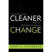 Coming Even Cleaner About Organizational Change