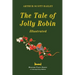 The Tale of Jolly Robin - Illustrated