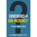 Coincidence or God-Incidence? You Decide
