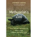 Methuselah's Zoo: What Nature Can Teach Us about Living Longer, Healthier Lives
