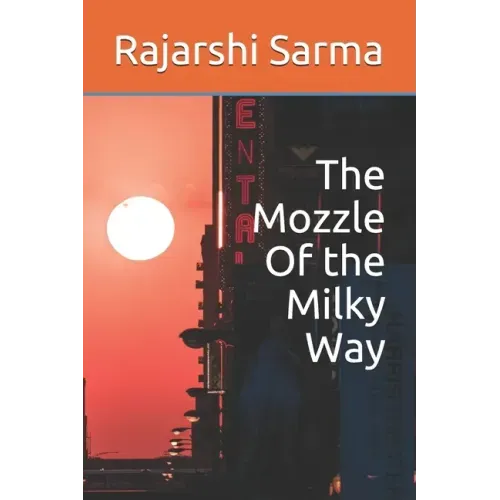 The Mozzle Of the Milky Way