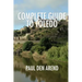 Complete Guide to Toledo