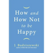 How and How Not to Be Happy