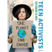 Teen Activists: Youth Changing the World