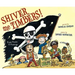 Shiver Me Timbers!: Pirate Poems & Paintings