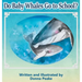 Do Baby Whales Go to School?