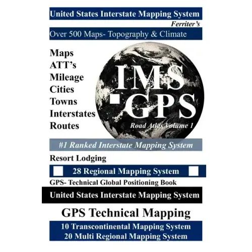 United States Road Atlas Volume 1: United States Interstate Mapping System