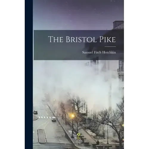 The Bristol Pike
