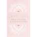 Gratitude: Meditations and Inspirations