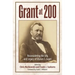 Grant at 200: Reconsidering the Life and Legacy of Ulysses S. Grant