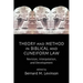 Theory and Method in Biblical and Cuneiform Law: Revision, Interpolation, and Development