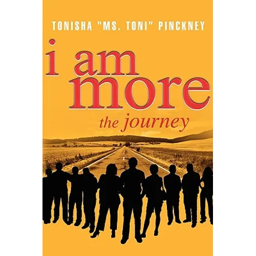 I Am More: The Journey