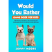 Would You Rather Game Book for Kids: 500 Hilarious Questions, Silly Scenarios and Challenging Choices the Whole Family Will Love
