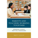 Parents and Teachers Working Together: Addressing School's Most Vital Stakeholders