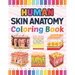 Human Skin Anatomy Coloring Book: Human Skin Anatomy Student's Self-test Coloring Book for Anatomy Students Perfect Book for Medical School Students,