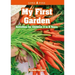 My First Garden: Activities for Children 3-6 Years
