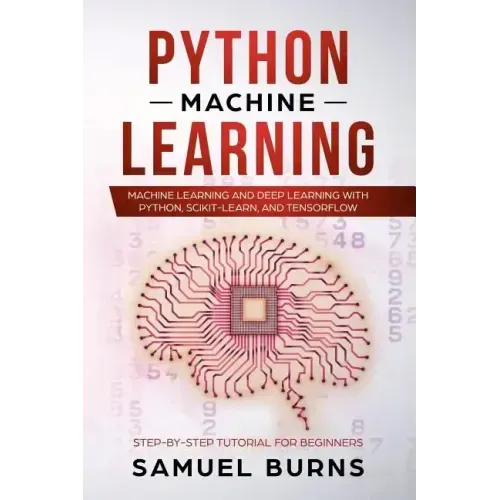 Python Machine Learning: Machine Learning and Deep Learning with Python, scikit-learn and Tensorflow