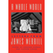 A Whole World: Letters from James Merrill
