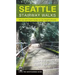 Seattle Stairway Walks: An Up-And-Down Guide to City Neighborhoods