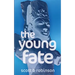 The Young Fate