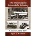 The Indianapolis Automobile Industry: A History, 1893-1939