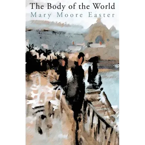 The Body of the World