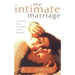 The Intimate Marriage: A Practical Guide to Building a Great Marriage