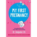 My First Pregnancy