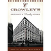 Crowley's:: Detroit's Friendly Store