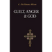 Guilt, Anger, and God