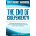 Codependency Workbook: THE END OF CODEPENDENCY! - Proven Strategies To Build A Healthy and Mature Relationship With Your Partner