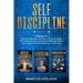 Self Discipline: 3 Books In 1 - Mental Toughness + Stoicism + Procrastination - The Ultimate Guide To Build An Unbeatable Mind, Gain Wi
