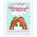 Wilhelmina and the What Ifs