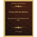 Gnostic John the Baptizer: Selections from the Mandaean John-Book