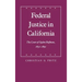 Federal Justice in California