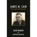 James M. Cain: Hard-Boiled Mythmaker