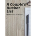 A Couple's Bucket List: 100 Adventures for Couples